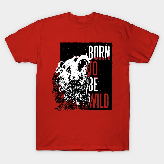 Born to be Wild T-Shirt by madeinchorley